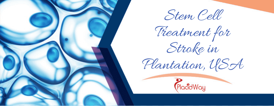 Stem Cell Treatment for Stroke in Plantation, USA